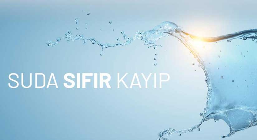 Suda sıfır kayıp!