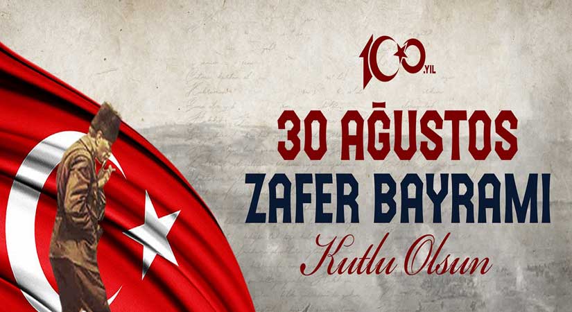 30 Ağustos kutlu olsun