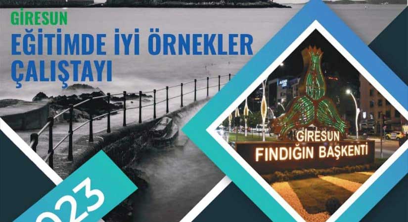 10.Giresun Eğitimde İyi Örnekler Çalıştayı düzenlenecek