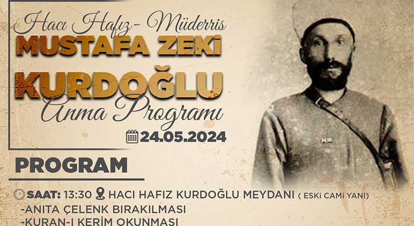 Milli Mücadele Kahramanı Kurdoğlu Hacı Hafız Anılacak