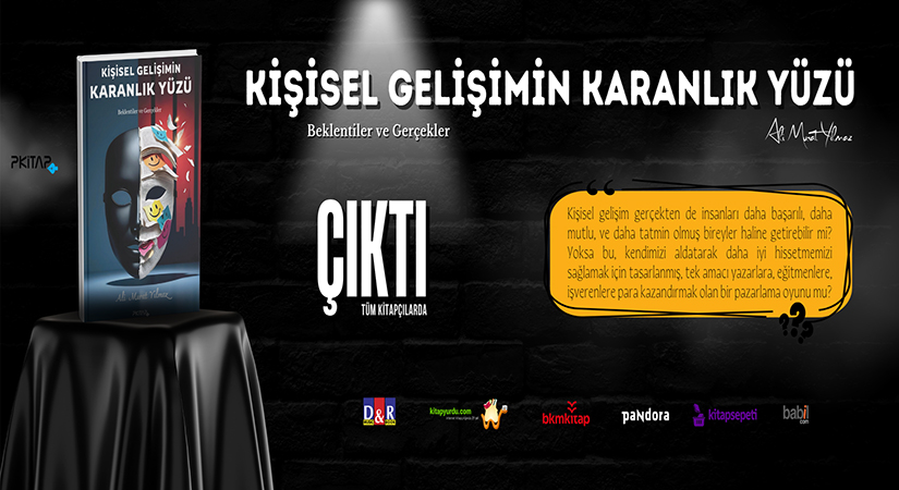 Yeni Kitap “Kişisel Gelişimin Karanlık Yüzü” Yayınlandı
