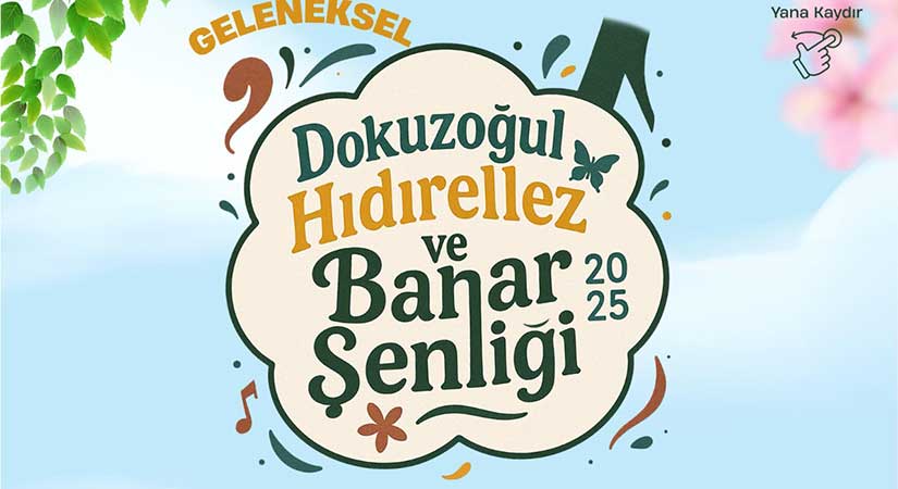 Dokuzoğul’da Bahar Şenliği coşkusu yaşanacak