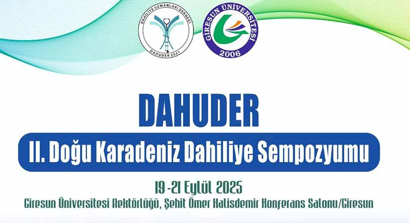 DAHUDER II. Doğu Karadeniz dahiliye sempozyumu başlıyor