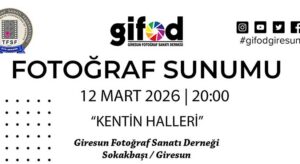 Giresun’da “Kentin Halleri” Fotoğraf Sunumu Düzenleniyor