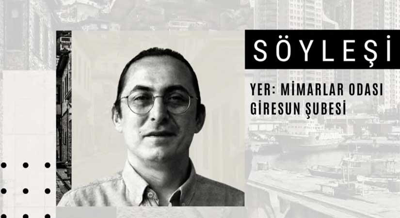 Giresun’da “Kentin Halleri” söyleşisi düzenleniyor