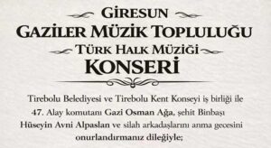 Tirebolu’da Gazi Osman Ağa için anlamlı konser