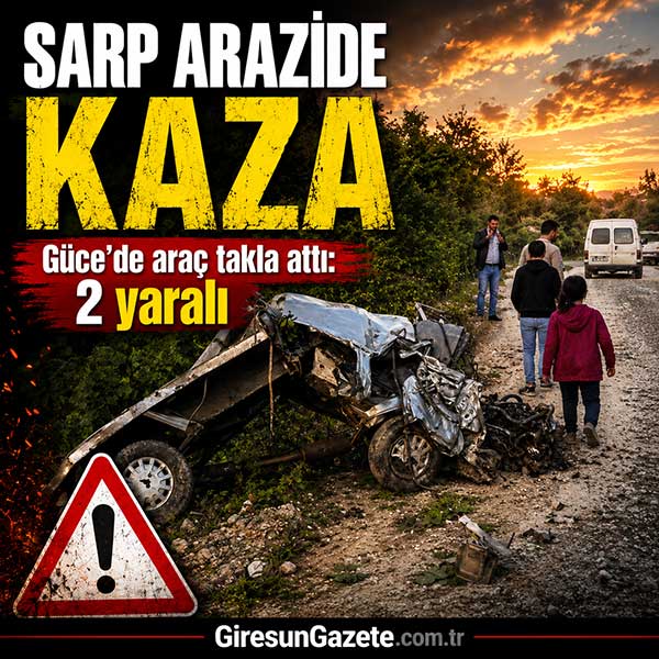 Güce’de araç 20 saniye boyunca takla attı: 2 yaralı