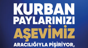 Kurban bağışları aşevine ulaşacak