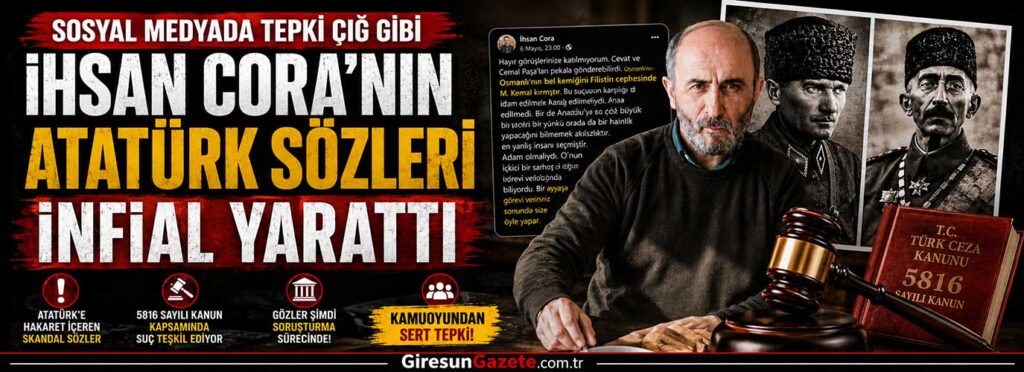 İhsan Cora’nın Atatürk sözleri infial yarattı