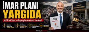 AK Parti’den revizyon planına dava hamlesi