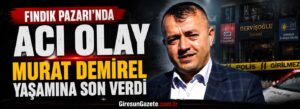 Murat Demirel yaşamına son verdi