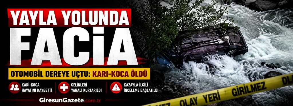 Otomobil dereye uçtu: karı-koca öldü