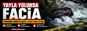 Otomobil dereye uçtu: karı-koca öldü