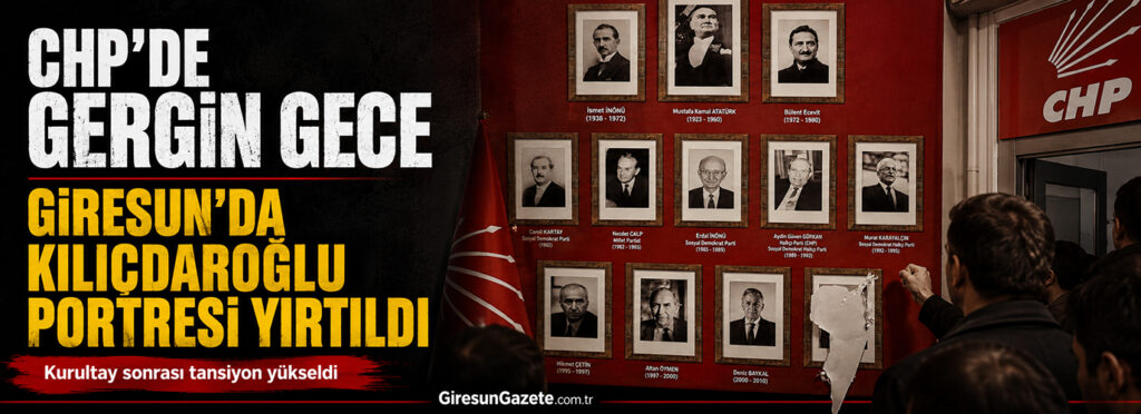 Giresun’da Kılıçdaroğlu portresi yırtıldı