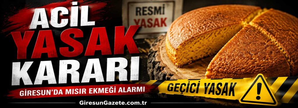 Giresun’da mısır ekmeği alarmı