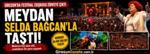 Giresun’da festival coşkusu zirveye çıktı