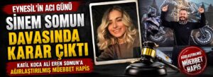 Sinem Somun davasında karar çıktı