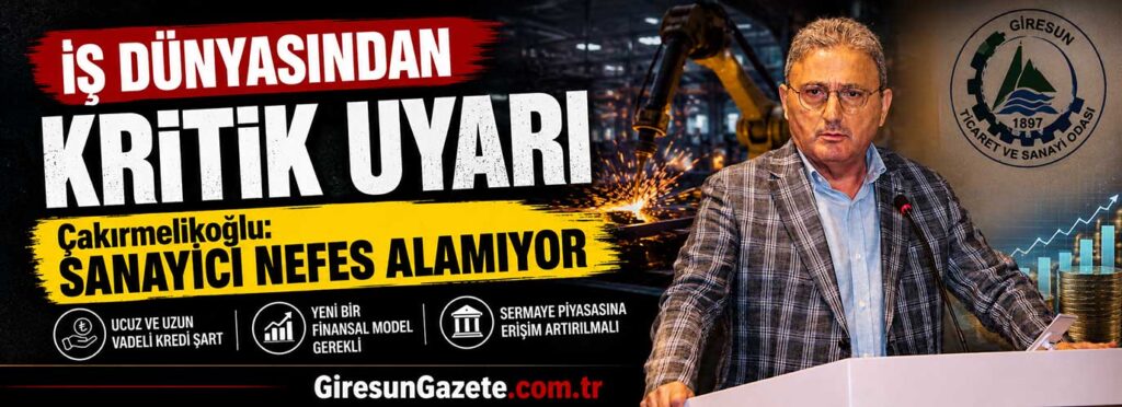 Çakırmelikoğlu: Sanayici nefes alamıyor