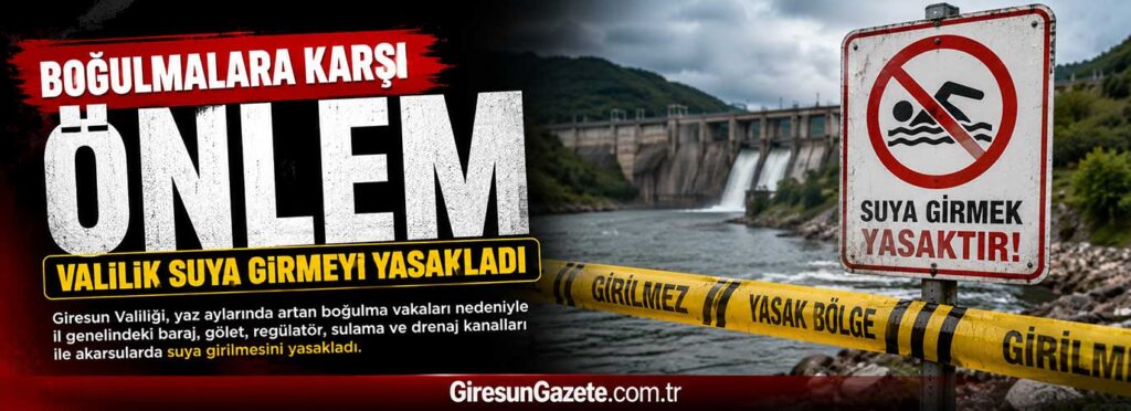 Valilik suya girmeyi yasakladı