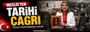 Gezmiş: Giresun’a İstiklal Madalyası verilmeli