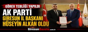 AK Parti Giresun İl Başkanı Hüseyin Alkan oldu