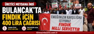 Bulancak’ta fındık için 400 lira çağrısı
