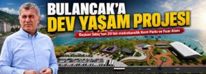 Başkan Sıbıç’tan 20 bin metrekarelik Kent Parkı ve Fuar Alanı