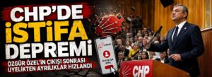 Özgür Özel’in çıkışı sonrası üyelikten ayrılıklar hızlandı