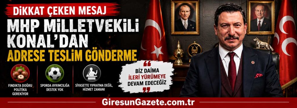 MHP Milletvekili Konal’dan adrese teslim gönderme