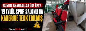 19 Eylül Spor Salonu da kaderine terk edilmiş