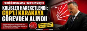 Kulisler hareketlendi: CHP’li Karakaya görevden alındı