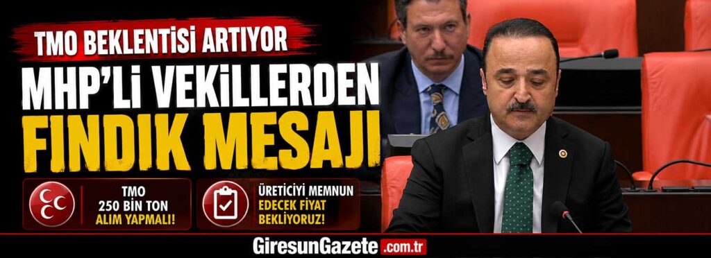 MHP’li vekillerden fındık mesajı