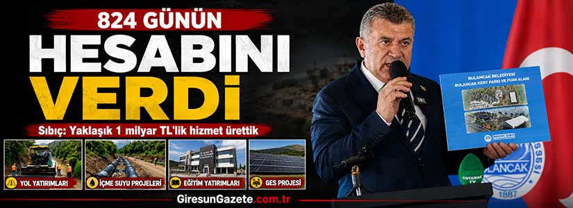 Sıbıç: Yaklaşık 1 milyar TL’lik hizmet ürettik