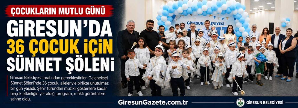 Giresun’da 36 çocuk için sünnet şöleni düzenlendi