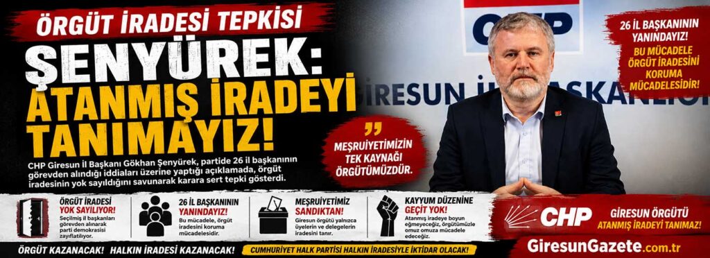 Şenyürek: Atanmış iradeyi tanımayız