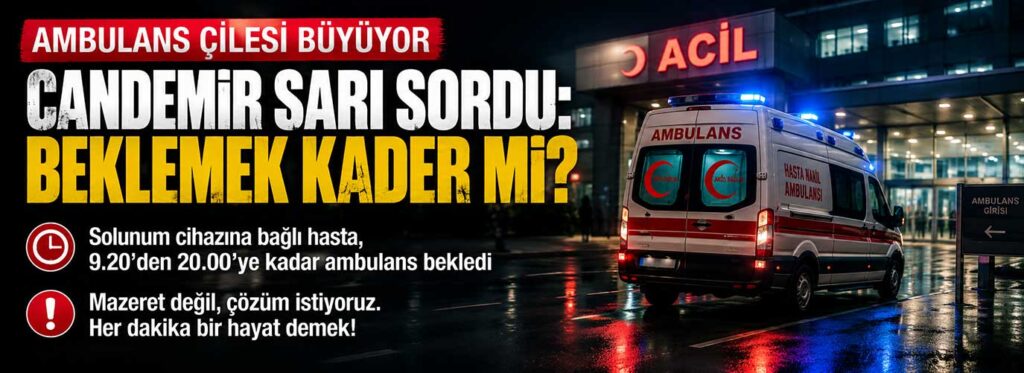 Candemir Sarı sordu: Beklemek kader mi?