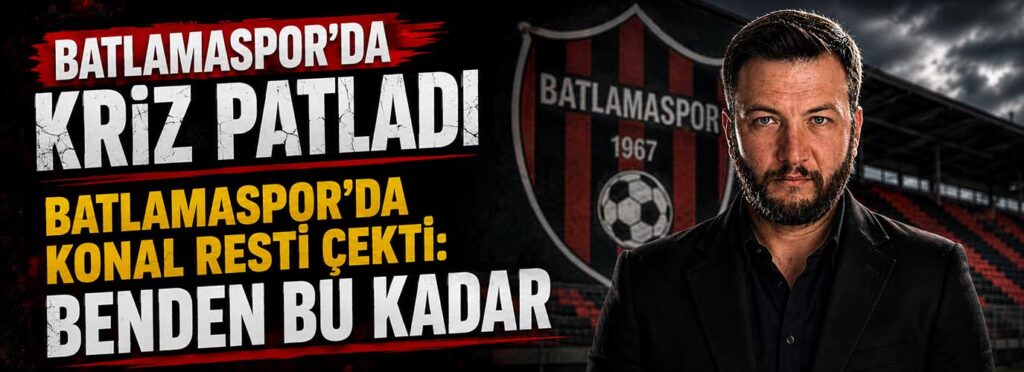 Batlamaspor’da Konal resti çekti: Benden bu kadar