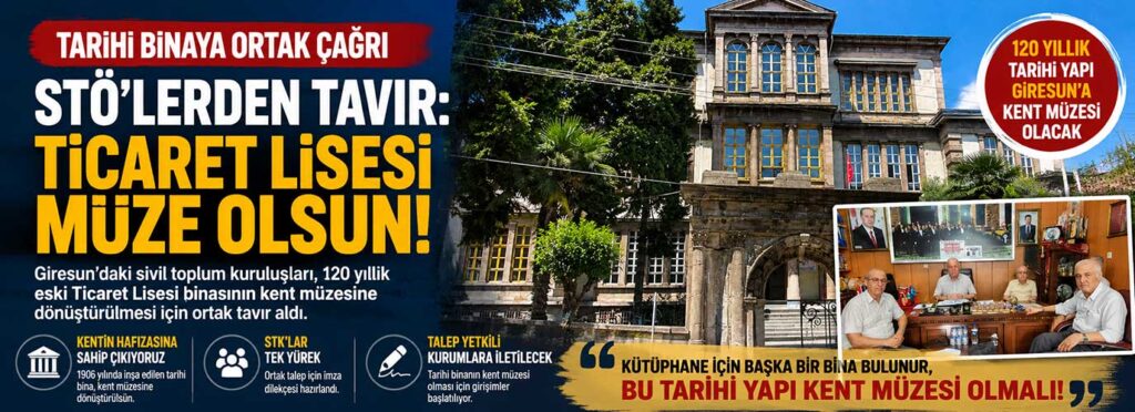 STÖ’lerden tavır: Ticaret Lisesi müze olsun!