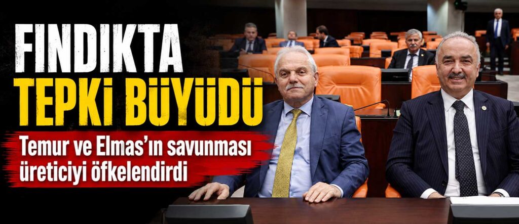 Temur ve Elmas’ın savunması üreticiyi öfkelendirdi
