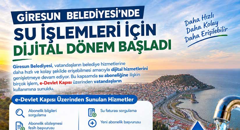 Giresun’da su aboneliği hizmetleri e-Devlet’e taşındı