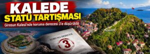 Giresun Kalesi’nde koruma derecesi 3’e düşürüldü