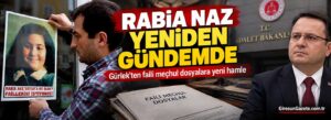 Gürlek’ten faili meçhul dosyalara yeni hamle