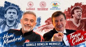 Hami Mandıralı ve Tanju Çolak gençlerle bir araya gelecek
